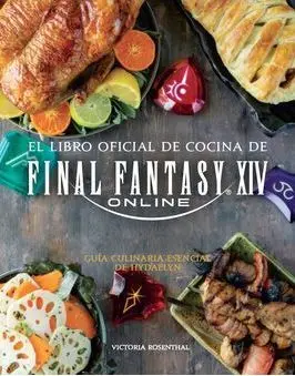 EL LIBRO OFICIAL DE COCINA DE FINAL FANTASY XIV ONLINE