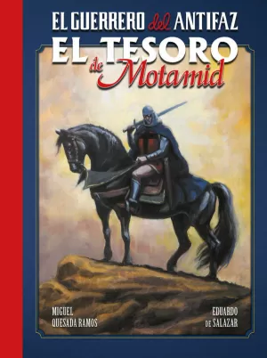 EL GUERRERO DEL ANTIFAZ: EL TESORO DE MOTAMID EL GUERRERO DEL ANTIFAZ: EL TESORO DE MOTAMID