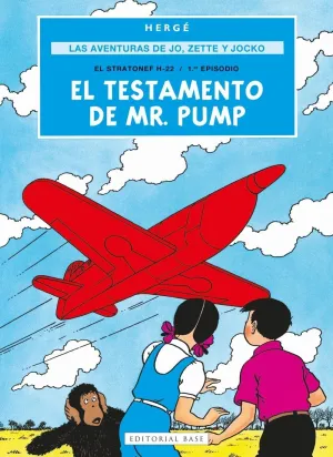 LAS AVENTURAS DE JO, ZETTE Y JOCKO 01: EL TESTAMENTO DE MR. PUMP