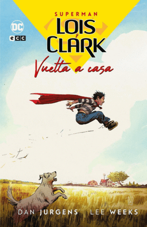 SUPERMAN: LOIS Y CLARK, VUELTA A CASA