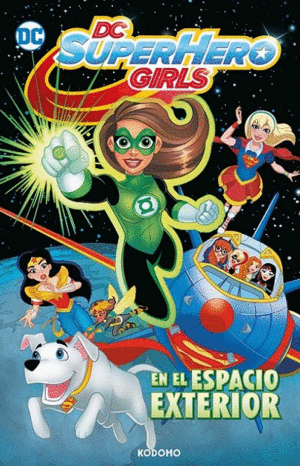 DC SUPER HERO GIRLS: EN EL ESPACIO EXTERIOR