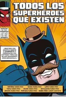 TODOS LOS SUPERHÉROES QUE EXISTEN