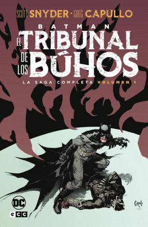BATMAN: EL TRIBUNAL DE LOS BÚHOS - LA SAGA COMPLETA 01