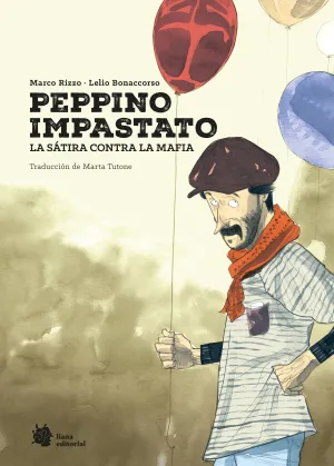 PEPPINO IMPASTATO: LA SÁTIRA CONTRA LA MAFIA