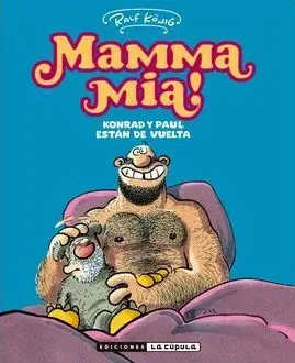 MAMMA MIA! KONRAD Y PAUL ESTÁN DE VUELTA