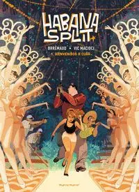 HABANA SPLIT 01: BIENVENIDOS A CUBA