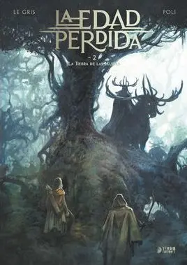 LA EDAD PERDIDA 02: LA TIERRA DE LAS JAURÍAS