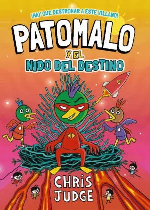 PATOMALO 02: PATOMALO Y EL NIDO DEL DESTINO
