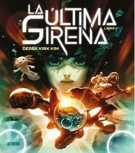 LA ÚLTIMA SIRENA. LIBRO 01