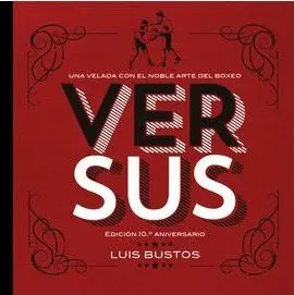 VERSUS. EDICIÓN 10º ANIVERSARIO