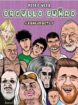 RANCIOFACTS 07: ORGULLO CUÑAO