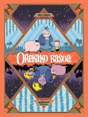 OREKAKO BASOA 01. GAU LUZE BAT