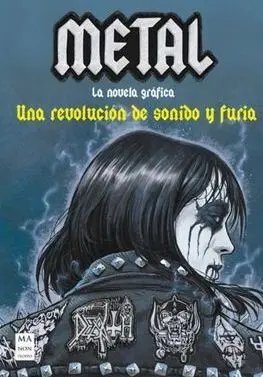 METAL: LA NOVELA GRÁFICA