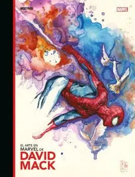 EL ARTE EN MARVEL DE DAVID MACK EL ARTE EN MARVEL DE DAVID MACK
