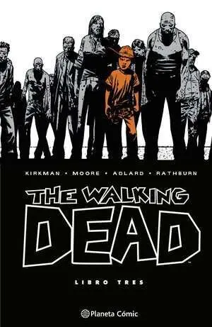 THE WALKING DEAD 03 (NUEVA EDICIÓN)
