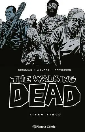 THE WALKING DEAD 05 (NUEVA EDICIÓN)