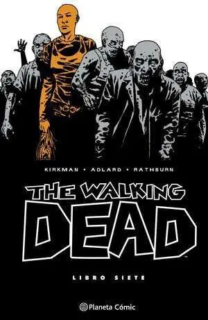 THE WALKING DEAD 07 THE WALKING DEAD 07