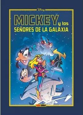 DISNEY LIMITED: MICKEY Y LOS SEÑORES DE LA GALAXIA