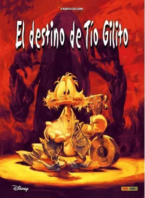 BIBLIOTECA DISNEY EL DESTINO DEL TÍO GILITO