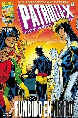 LA PATRULLA-X LOS AÑOS PERDIDOS 02: FUNDIDO EN NEGRO (ÚLTIMO NÚMERO)
