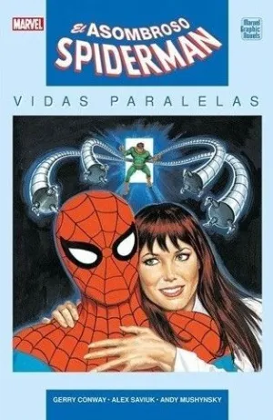 EL ASOMBROSO SPIDERMAN. VIDAS PARALELAS