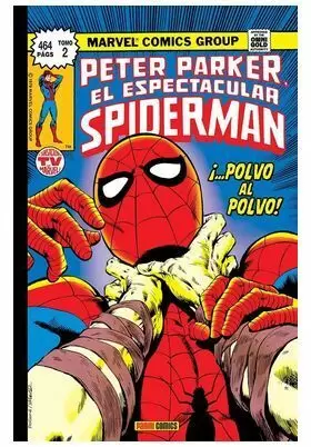 PETER PARKER, EL ESPECTACULAR SPIDERMAN 02: ¡POLVO AL POLVO!