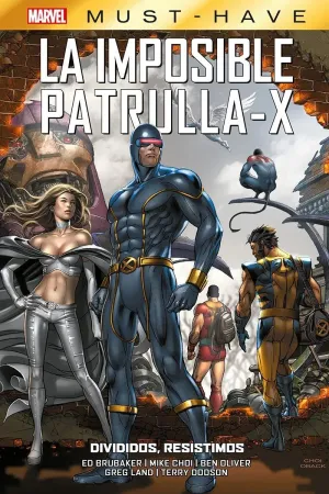 LA IMPOSIBLE PATRULLA-X 11: DIVIDIDOS RESISTIMOS