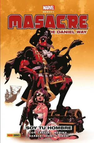 MASACRE DE DANIEL WAY 02: SOY TU HOMBRE