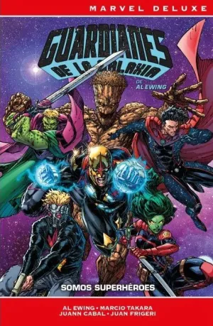 GUARDIANES DE LA GALAXIA DE AL EWING 02: SOMOS SUPERHÉROES