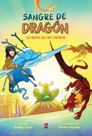 SANGRE DE DRAGÓN 03: EN BUSCA DEL REY DRAGÓN