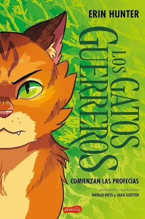 LOS GATOS GUERREROS 01: COMIENZAN LAS PROFECÍAS