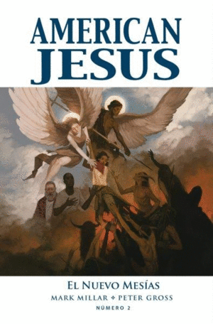 AMERICAN JESUS 02: EL NUEVO MESÍAS