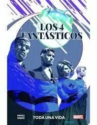 LOS 4 FANTÁSTICOS. TODA UNA VIDA