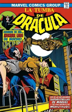 BIBLIOTECA DRÁCULA. LA TUMBA DE DRÁCULA 03: HOMBRE DE DÍA, ¡HOMBRE LOBO DE NOCHE!