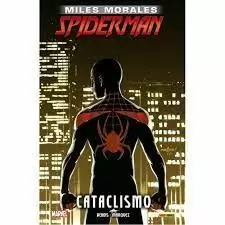 MILES MORALES SPIDERMAN 04: CATACLISMO