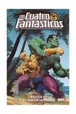 LOS 4 FANTÁSTICOS 04: LA COSA VS EL INMORTAL HULK