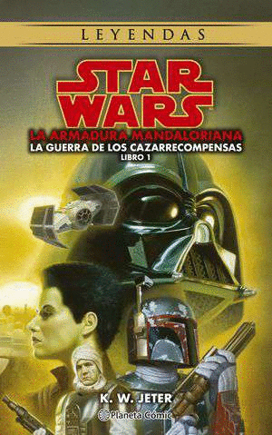 STAR WARS LEYENDAS. LAS GUERRAS DE LOS CAZARRECOMPENSAS 01