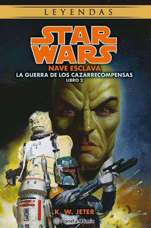 STAR WARS LEYENDAS. LAS GUERRAS DE LOS CAZARRECOMPENSAS 02