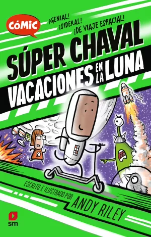 SÚPER CHAVAL 02: VACACIONES EN LA LUNA