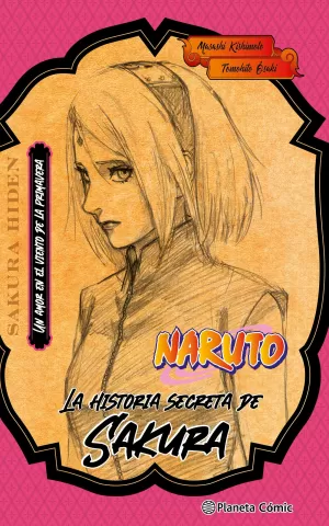 NARUTO: LA HISTORIA SECRETA DE SAKURA (NOVELA)