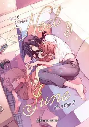 NOEL Y JUNE: ALTER EGO 02