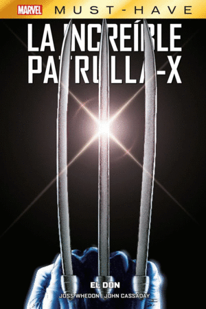 INCREIBLE PATRULLA-X 01: EL DON