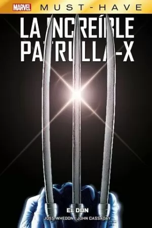 LA INCREÍBLE PATRULLA-X 01: EL DON