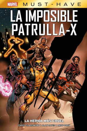 LA IMPOSIBLE PATRULLA-X 02: LA HERIDA MÁS CRUEL