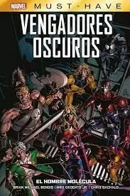 VENGADORES OSCUROS 02: EL HOMBRE MOLÉCULA