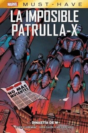 LA IMPOSIBLE PATRULLA-X 04: DINASTÍA DE M