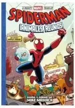 A MIGHTY MARVEL TEAM-UP. SPIDERMAN: ¡ANIMALES REUNÍOS!