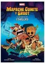 MAPACHE COHETE Y GROOT: LA BUSQUEDA DE STARLORD