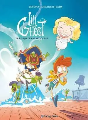 LILI GHOST 01: EL ESPEJO DE LAS MIL CARAS