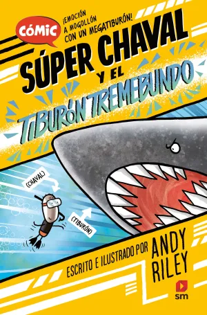 SÚPER CHAVAL 03: EL TIBURÓN TREMEBUNDO
